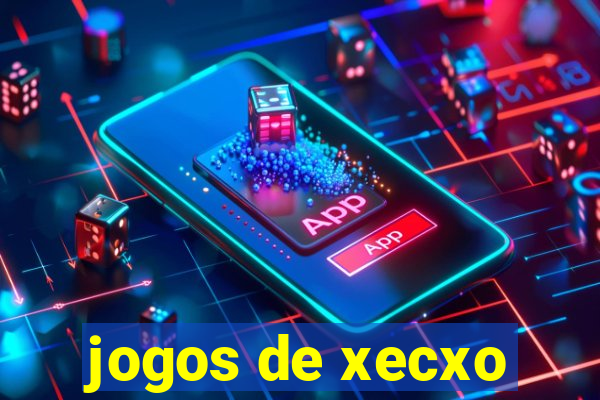 jogos de xecxo